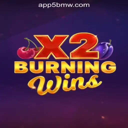 Discover the Thrills of BurningWinsX2 at 5BMW Online Casino Philippines